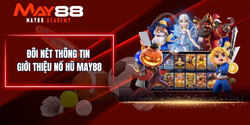 Doi Net Thong Tin Gioi Thieu No Hu May88